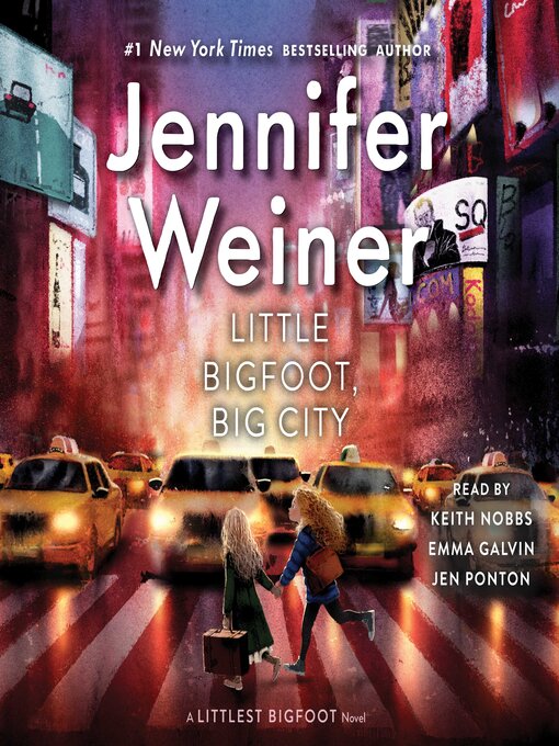 Title details for Little Bigfoot, Big City by Jennifer Weiner - Available